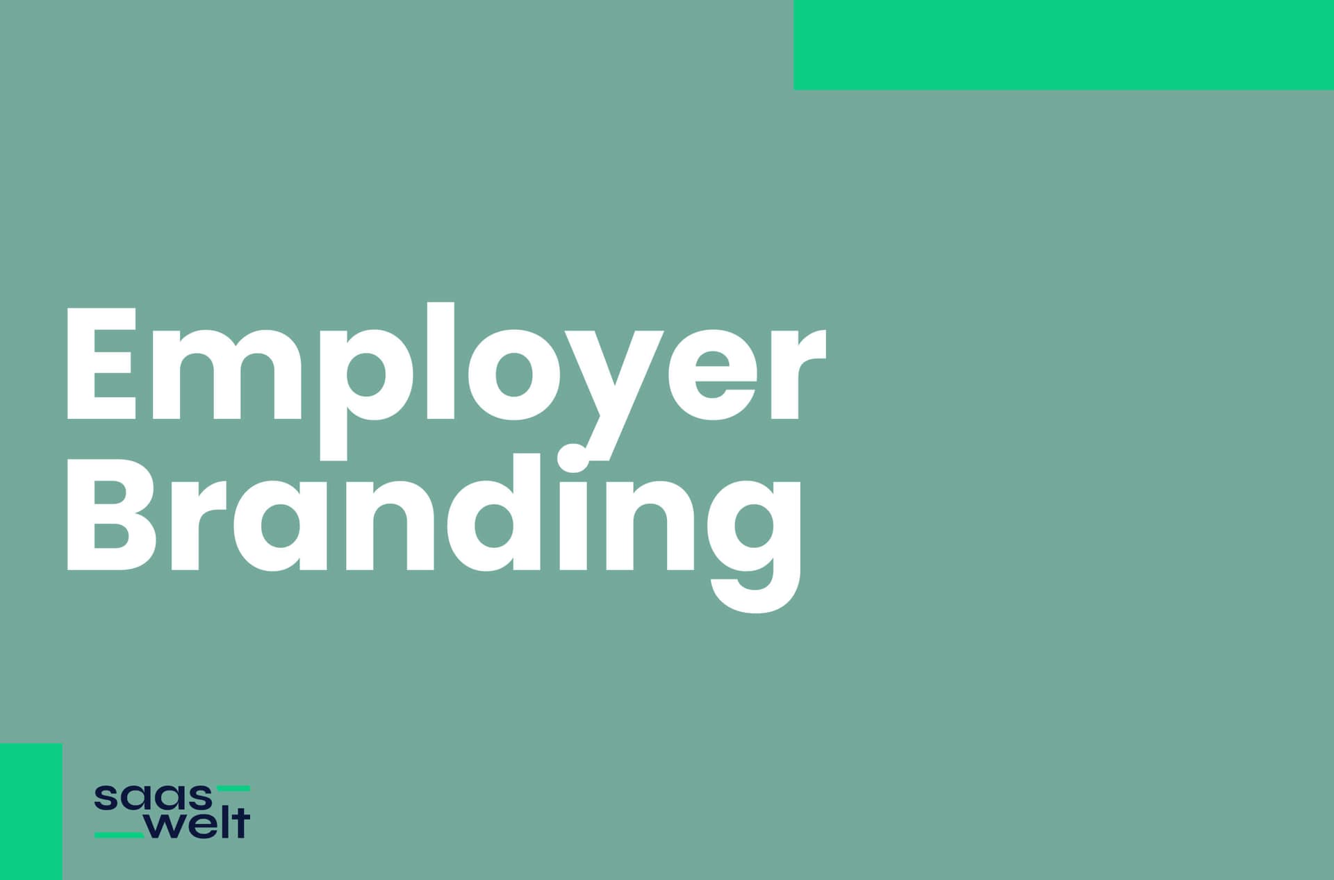 Employer Branding: 7 Geheimtipps für eine unwiderstehliche Arbeitgebermarke