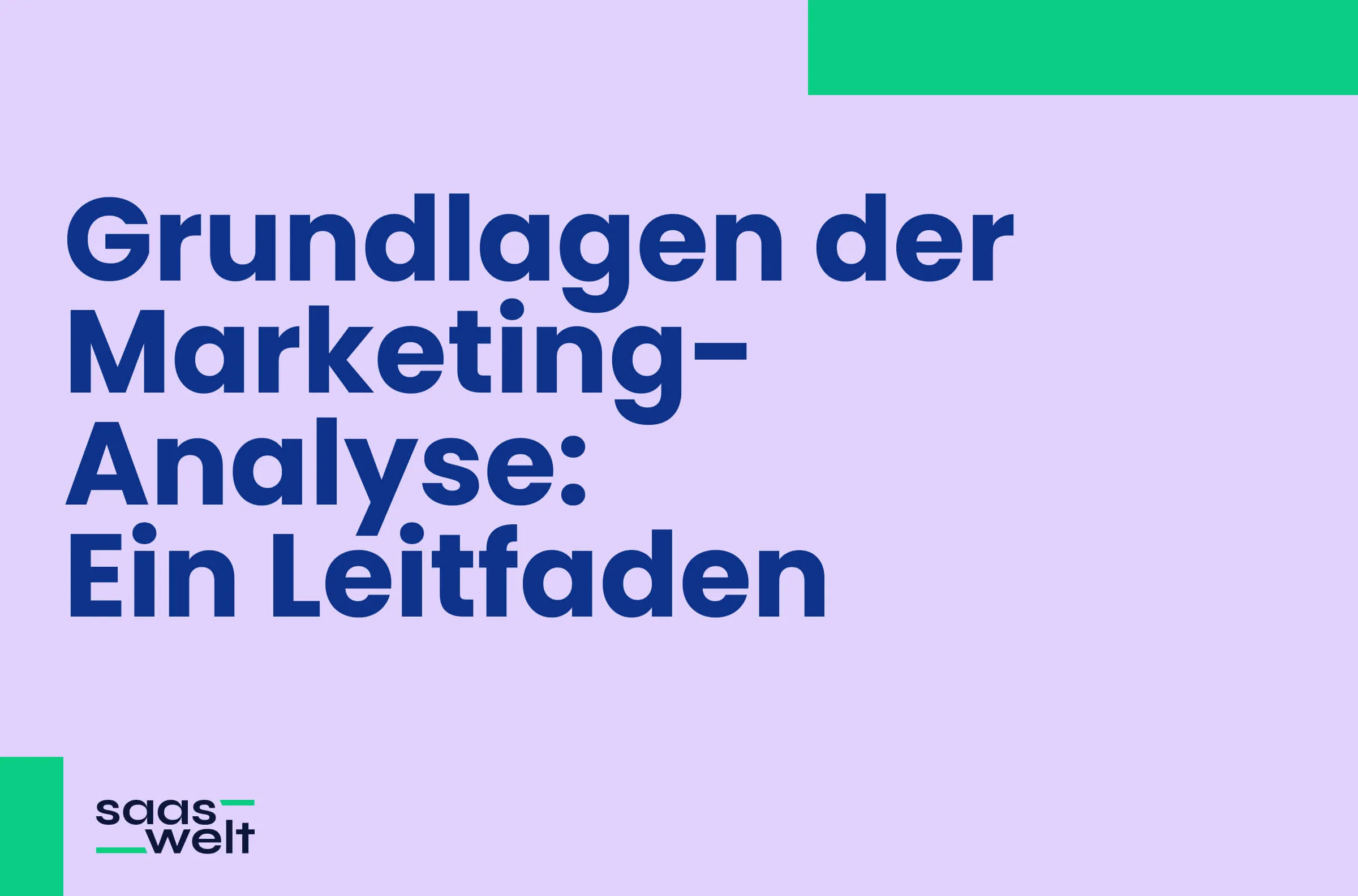 Grundlagen der Marketinganalyse: Ein Einstiegsleitfaden