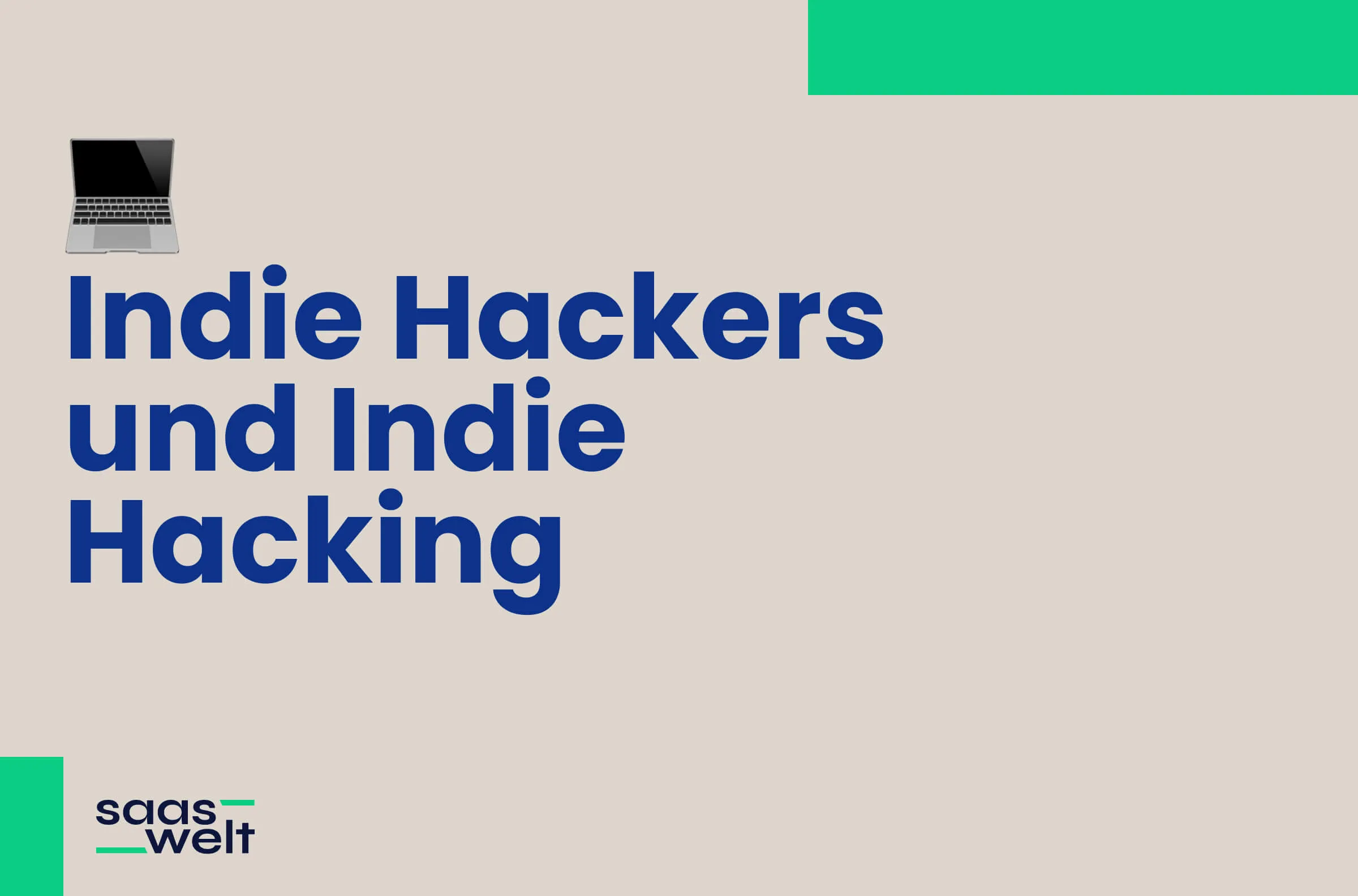 Indie Hackers und Indie Hacking: Pioniere der digitalen Selbstständigkeit