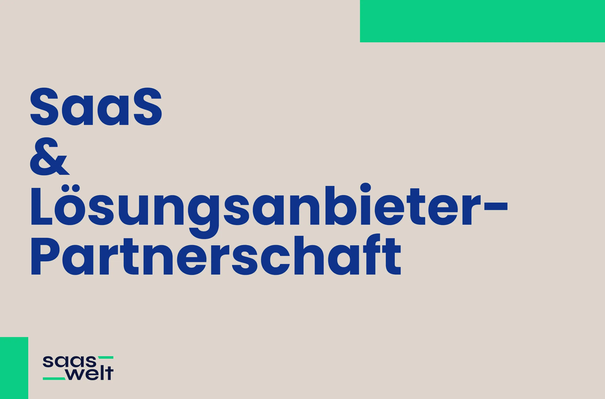 Lösungsanbieter-Partnerschaften: Ein Game-Changer für SaaS-Unternehmen