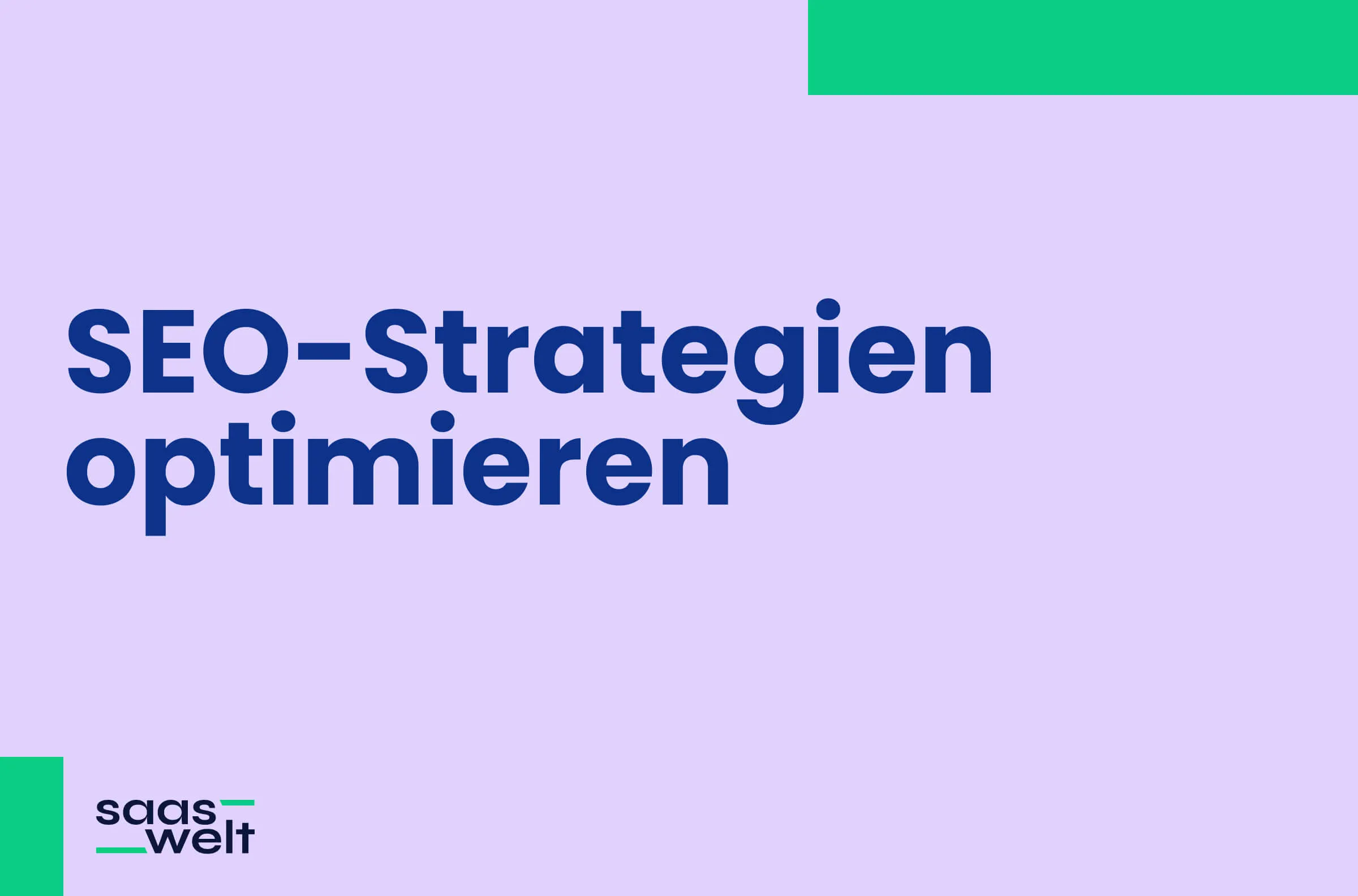 Effektive SEO-Strategien: Von Grundlagen bis zu zukünftigen Trends
