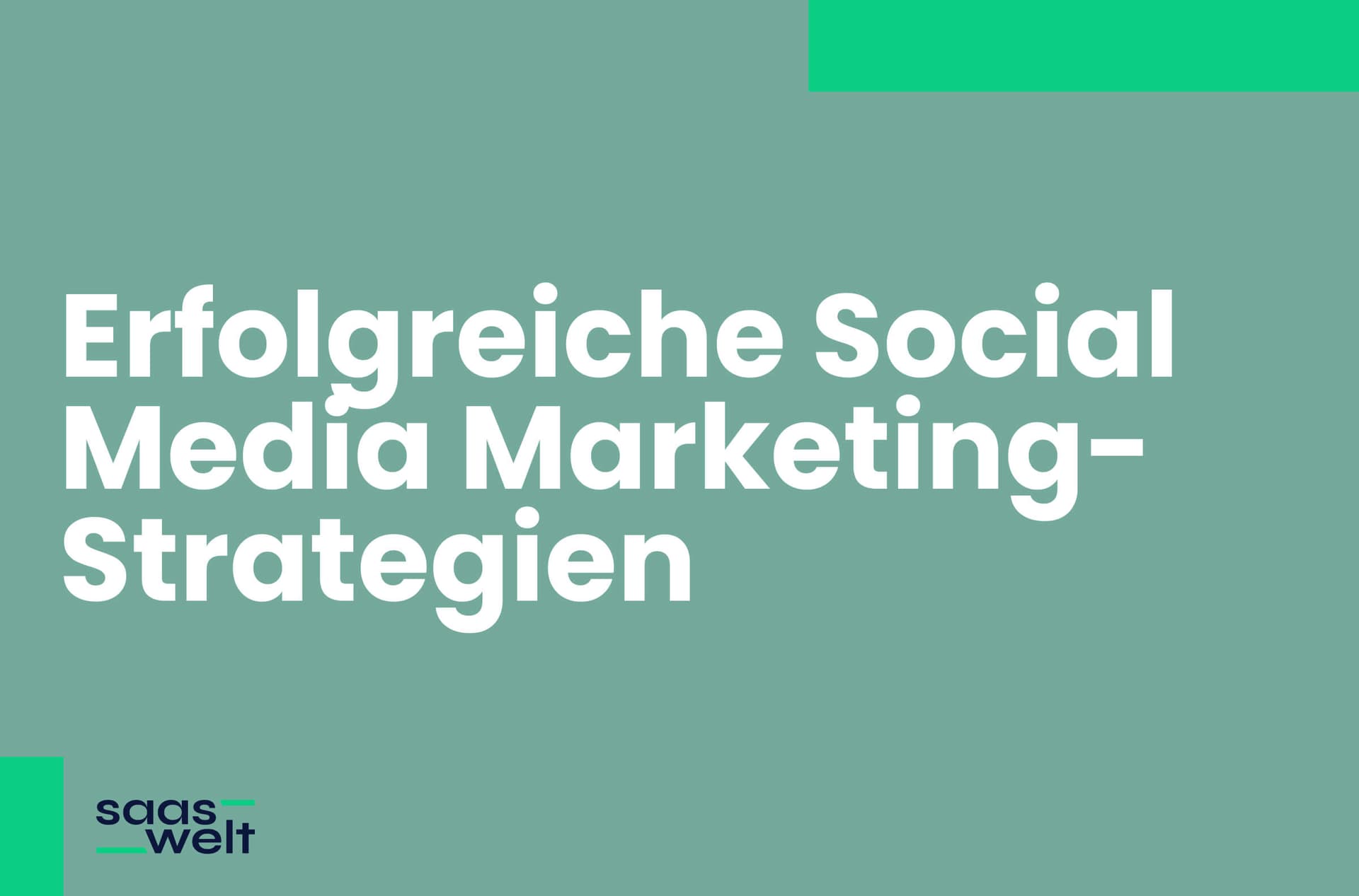 Erfolgreiche Social Media Marketing-Strategien für Ihr SaaS-Unternehmen