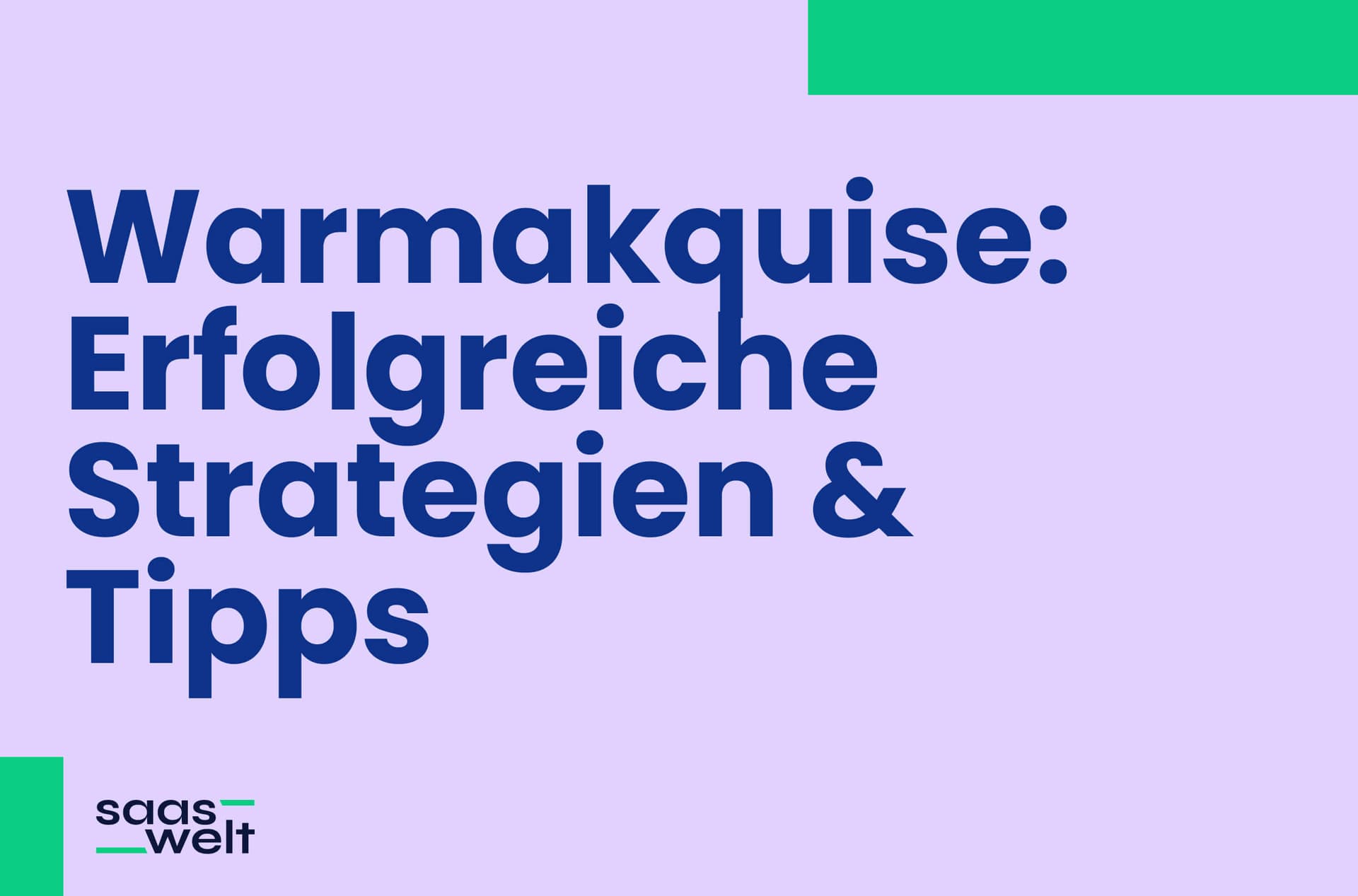 Warmakquise als Umsatzmotor: Strategien und Tipps für mehr Verkaufserfolg