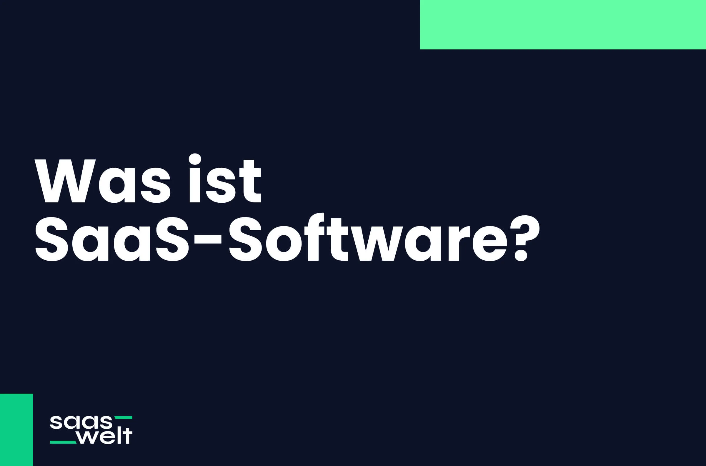 Einführung in SaaS-Software - Was ist das und warum brauchen Sie es?
