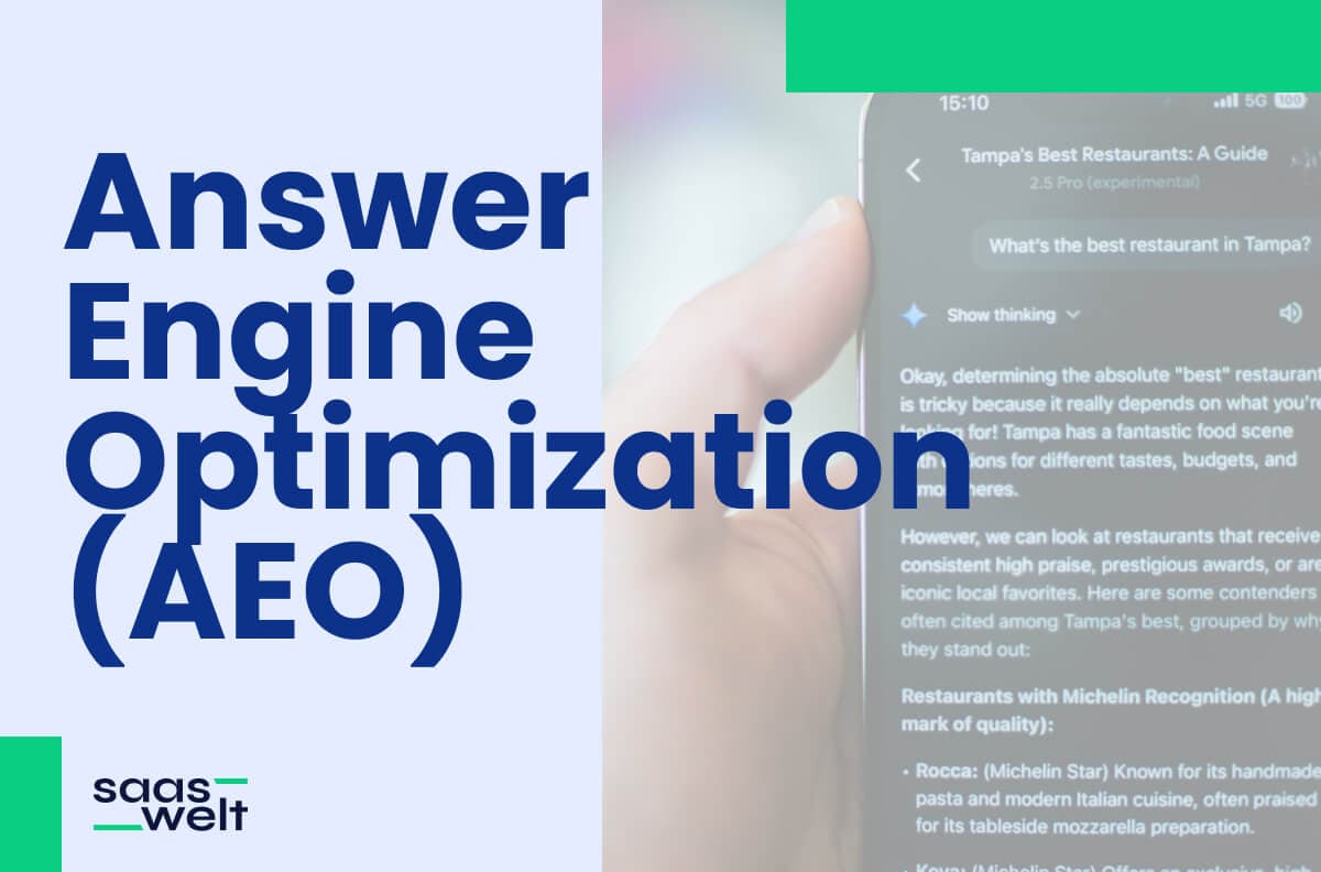 AEO für SaaS: Warum dein Unternehmen in KI-Suchergebnissen unsichtbar ist (und wie du das änderst)