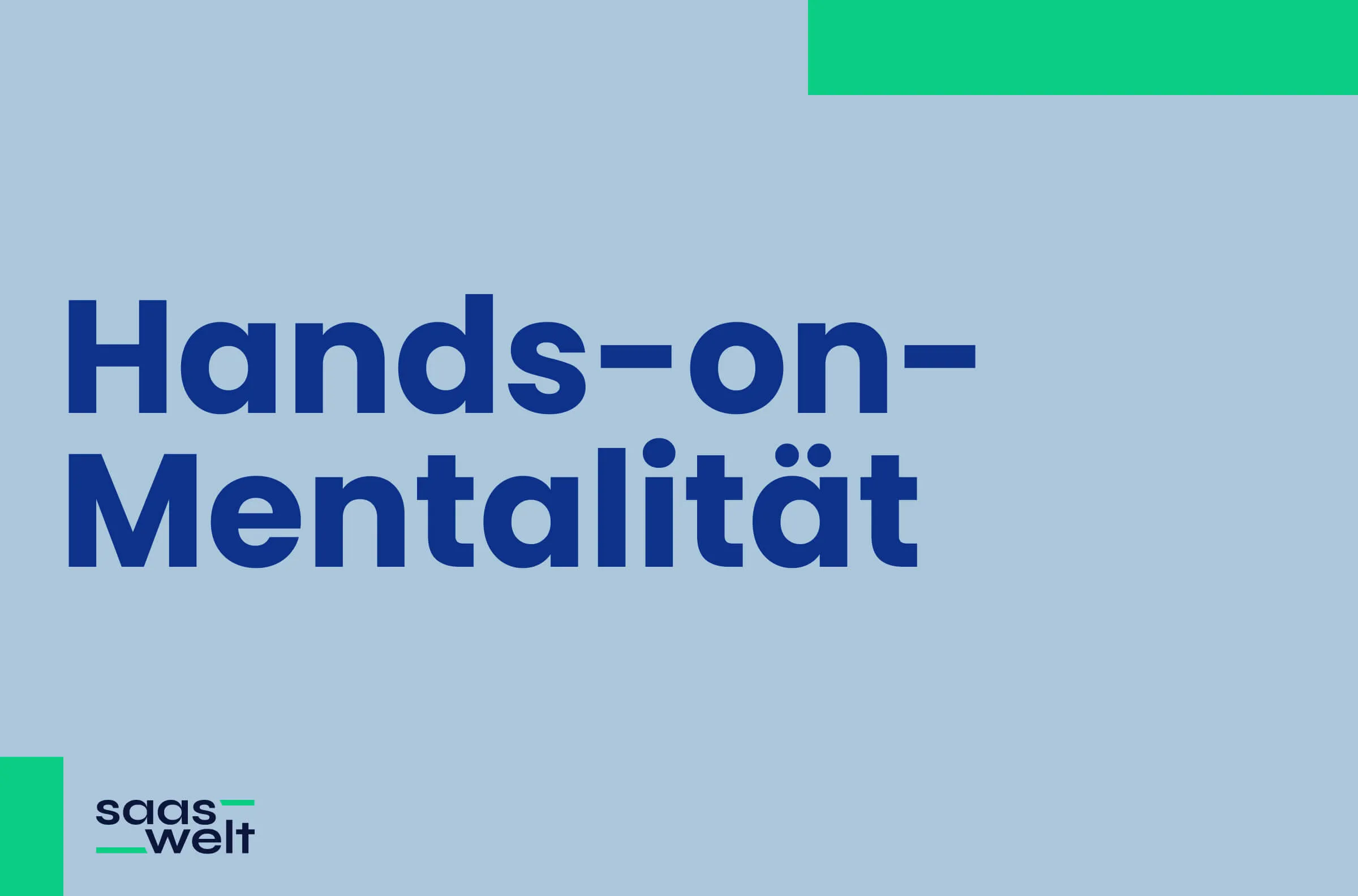 Hands-on-Mentalität: Bedeutung, Vorteile und wie man sie entwickelt