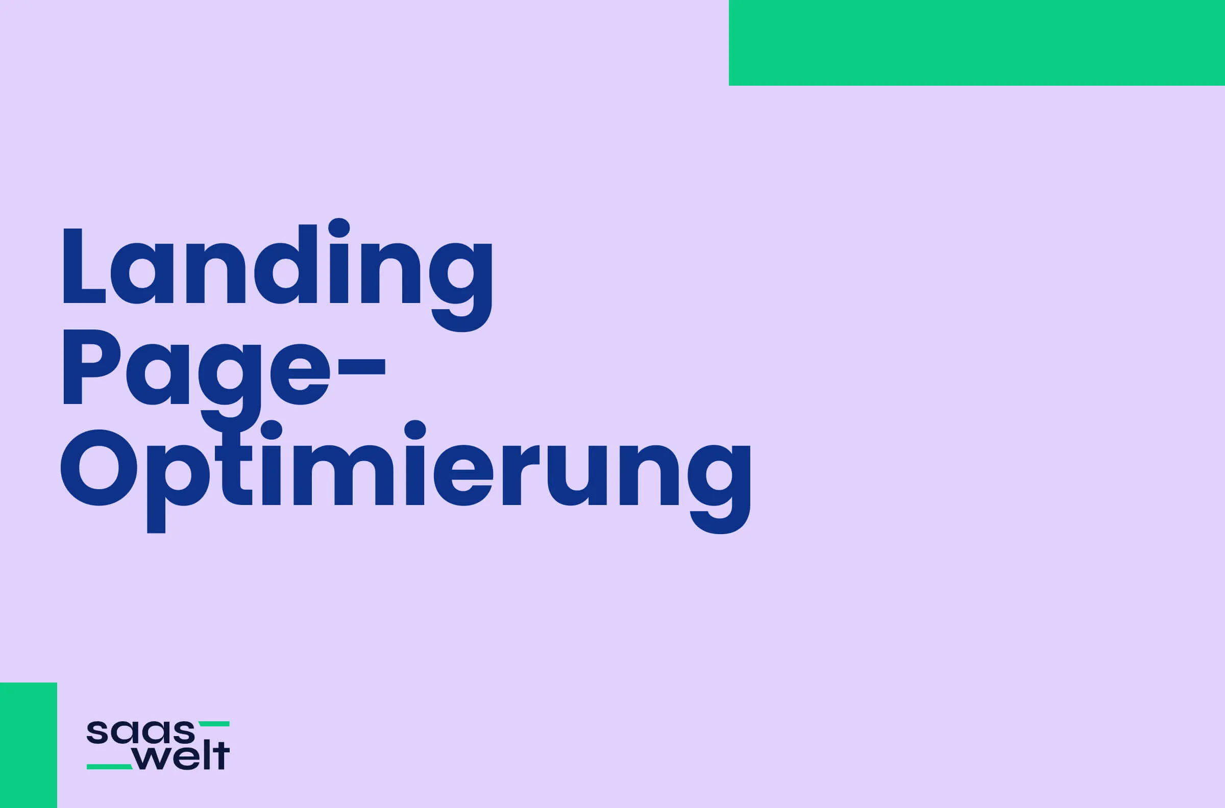 Landing Page-Optimierung: Wie Sie mehr Besucher in Kunden konvertieren