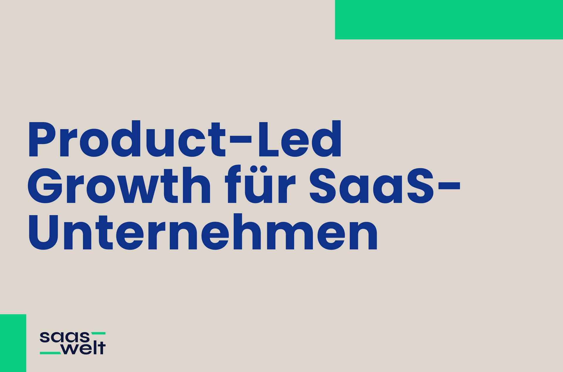 Product-Led Growth: Der ultimative Wachstumsmotor für SaaS-Unternehmen