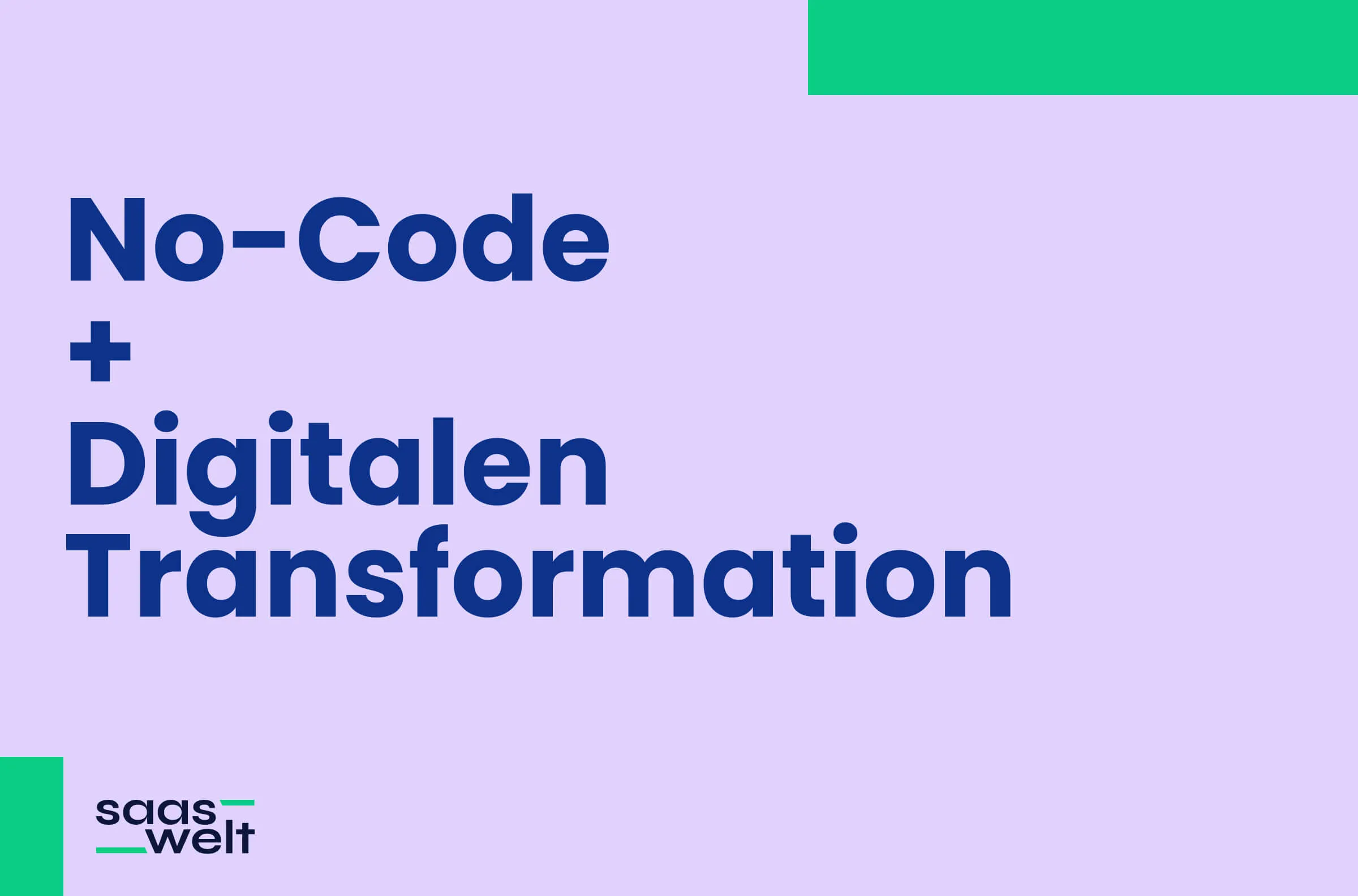 Die Rolle von No-Code in der Digitalen Transformation