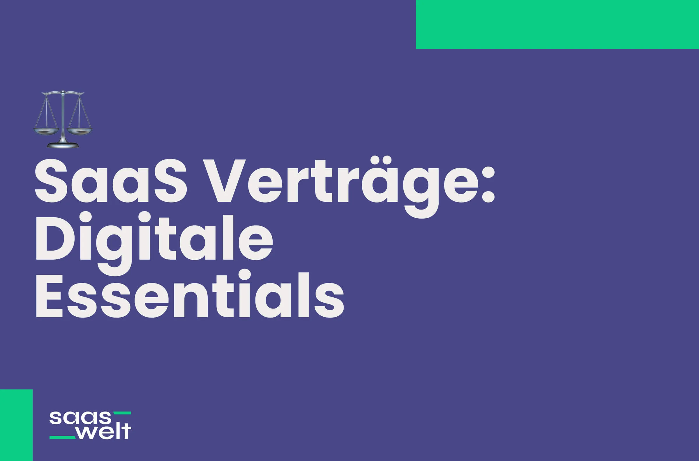 Grundlagen und Bedeutung von SaaS-Verträgen in der Digitalwirtschaft