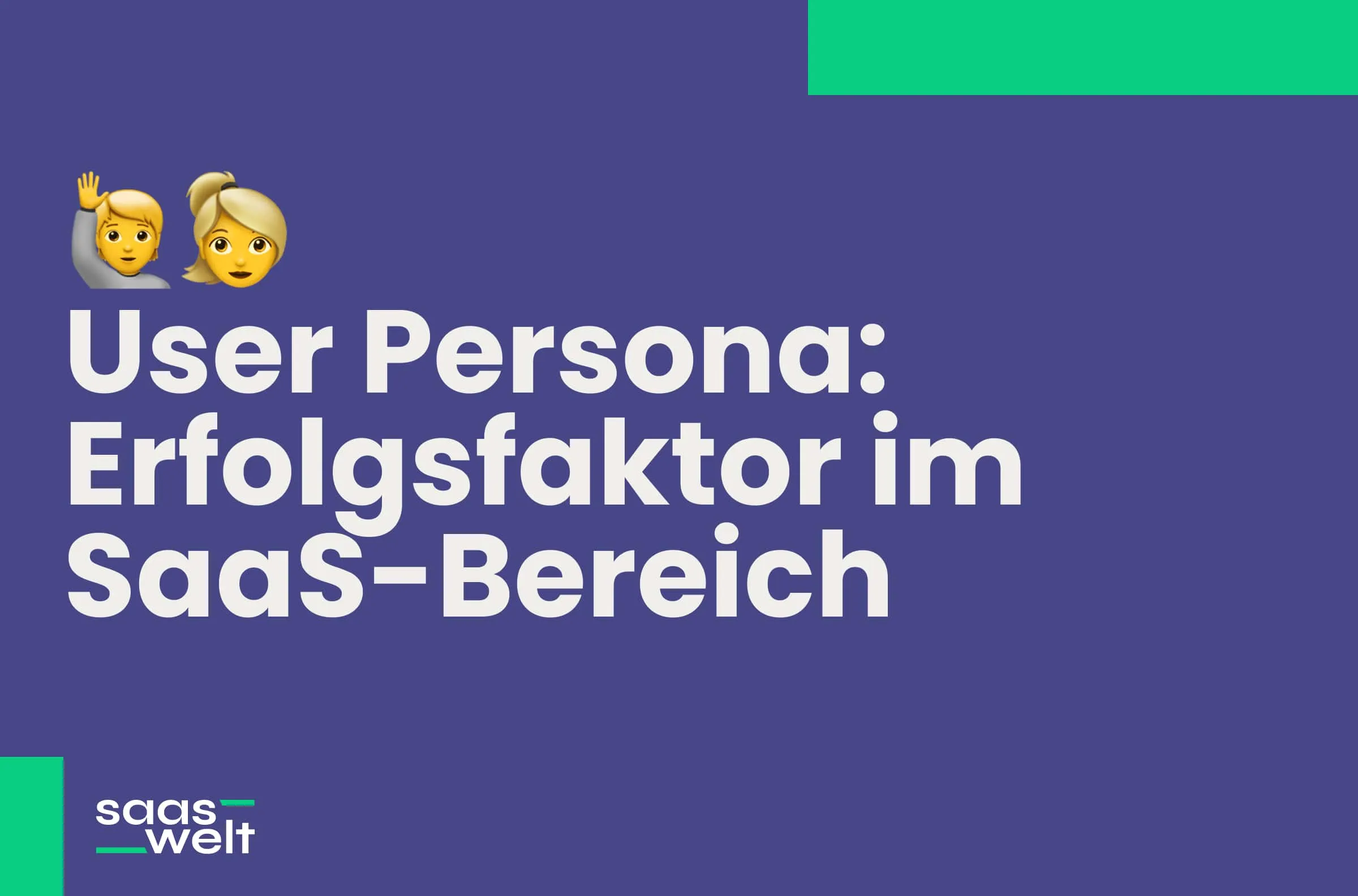 User Persona erstellen: Definition, Komponenten und Praxisbeispiele für SaaS